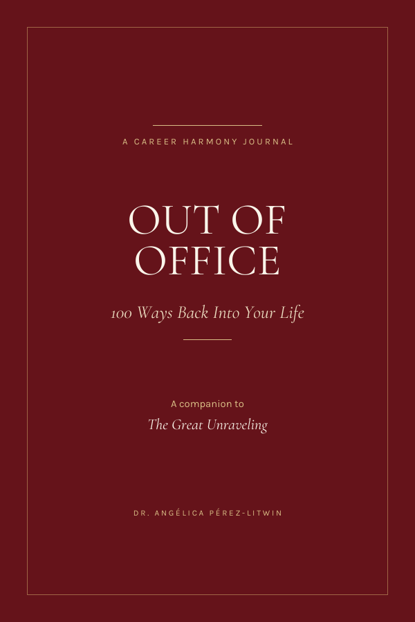 Cover of Out of Office: 100 Ways Back Into Your Life, the companion journal to The Great Unraveling